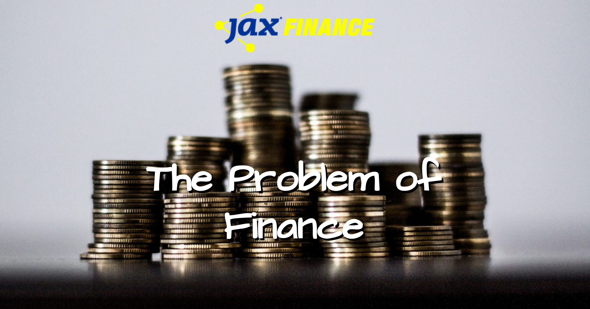 The Problem of Finance